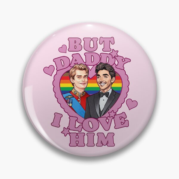 Item preview, Red White & Royal Blue But Daddy I Love Him Pride designed and sold by baranskini.