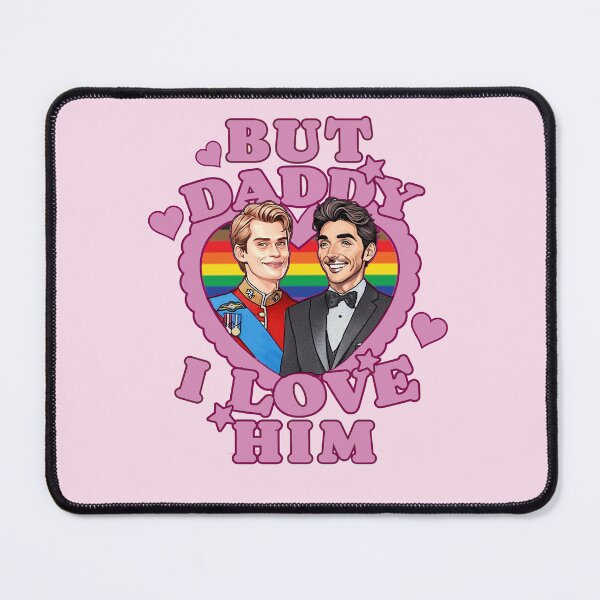 Item preview, Red White & Royal Blue But Daddy I Love Him Pride designed and sold by baranskini.