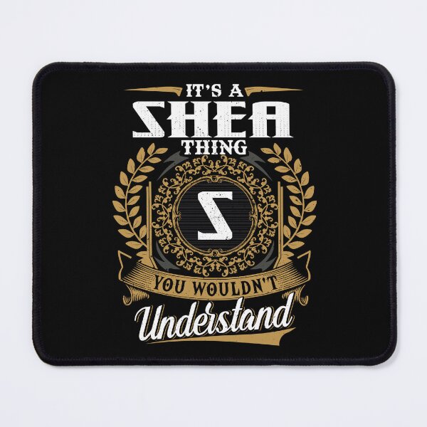 Item preview, It Is A Shea Thing You Wouldnt Understand designed and sold by Huck-me.