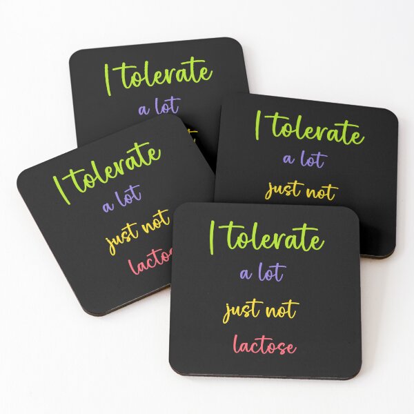 Item preview, I Tolerate A Lot Just Not Lactose designed and sold by LadyGoodwill.