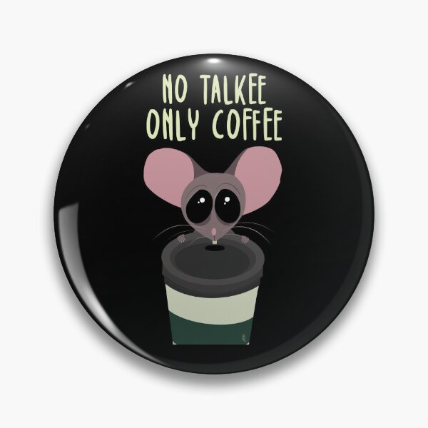 Item preview, No Talkee, Only Coffee Mouse designed and sold by XanderWitch Creative.