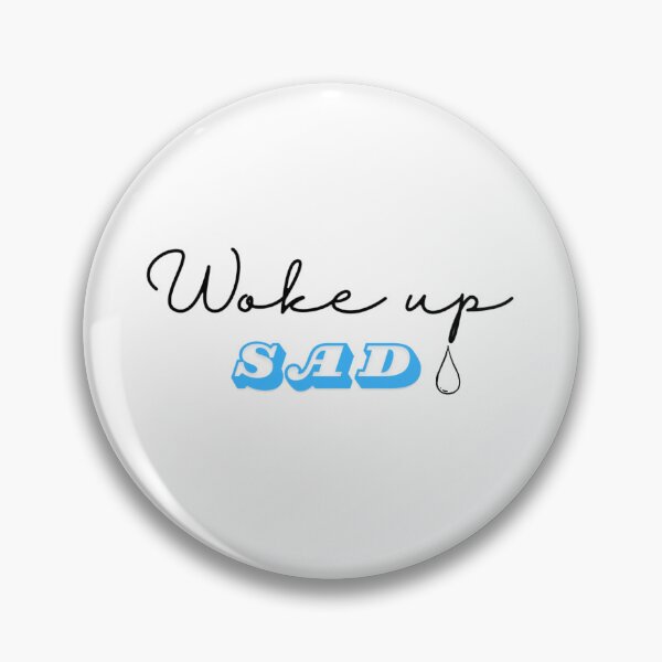 Item preview, woke up sad designed and sold by lyla19xx.