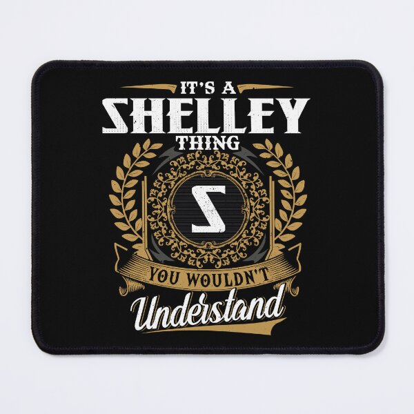 Item preview, It Is A Shelley Thing You Wouldnt Understand designed and sold by Huck-me.