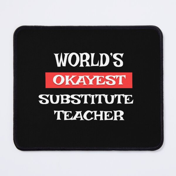 Item preview, Substitute Teacher designed and sold by Stanislav Blank.