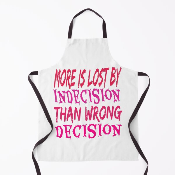 Item preview, More Is Lost By Indecision Than Wrong Decision. A Motivational Stoic Quote designed and sold by adlkh.