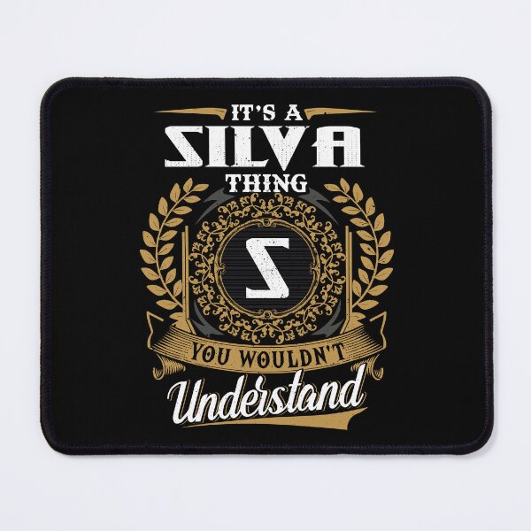 Item preview, It Is A Silva Thing You Wouldnt Understand designed and sold by Huck-me.