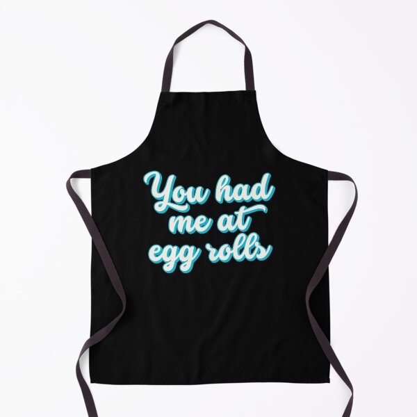 Item preview, Funny Asian Food You Had Me At Eggrolls Egg Rolls designed and sold by TKsTees.