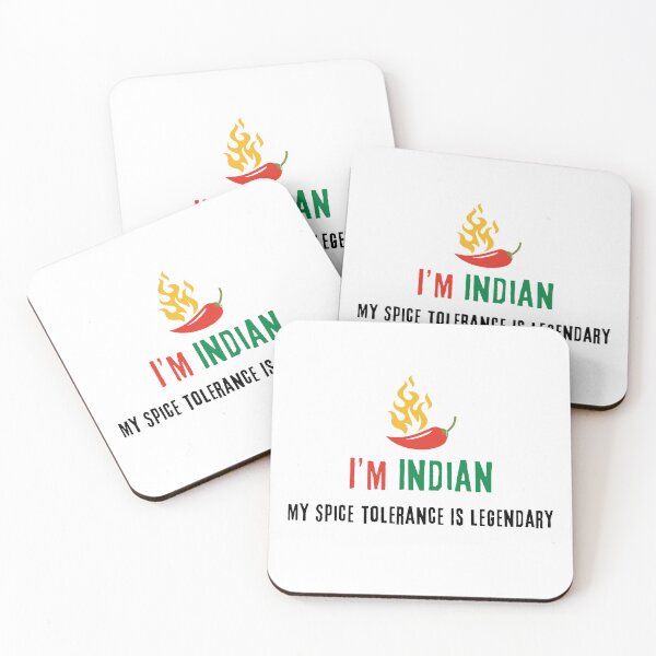 Item preview, I'm Indian: My Spice Tolerance Is Legendary designed and sold by PopGraphix.