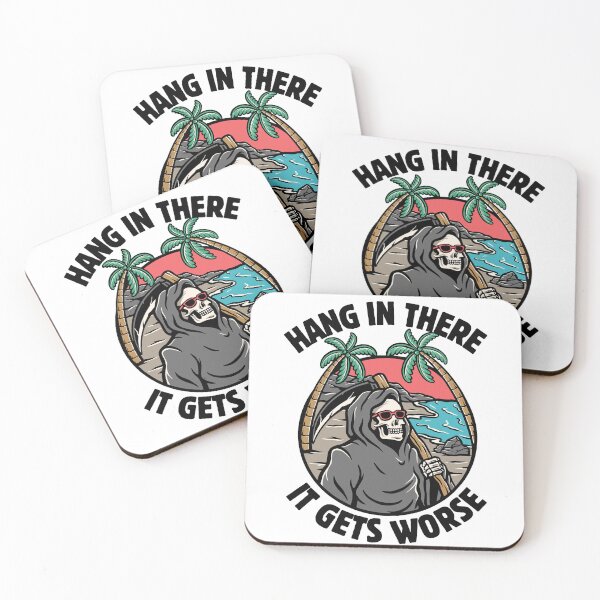 Item preview, Hang in There It Get Worse designed and sold by Idontwannaknow.