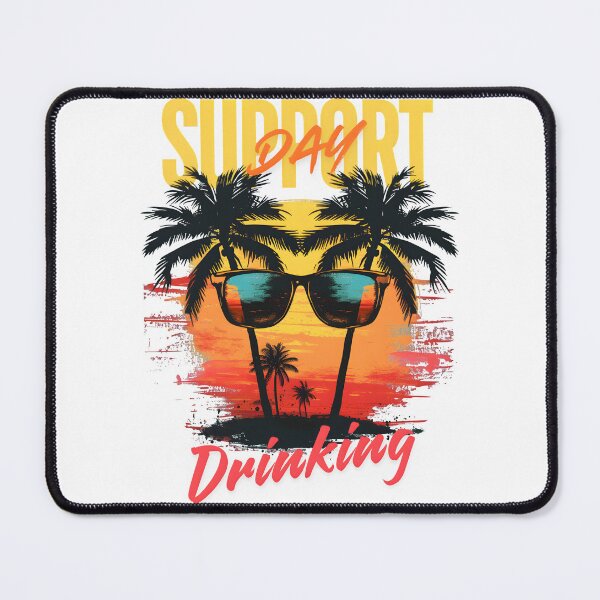 Item preview, Support Day Drinking designed and sold by GediaPrints.