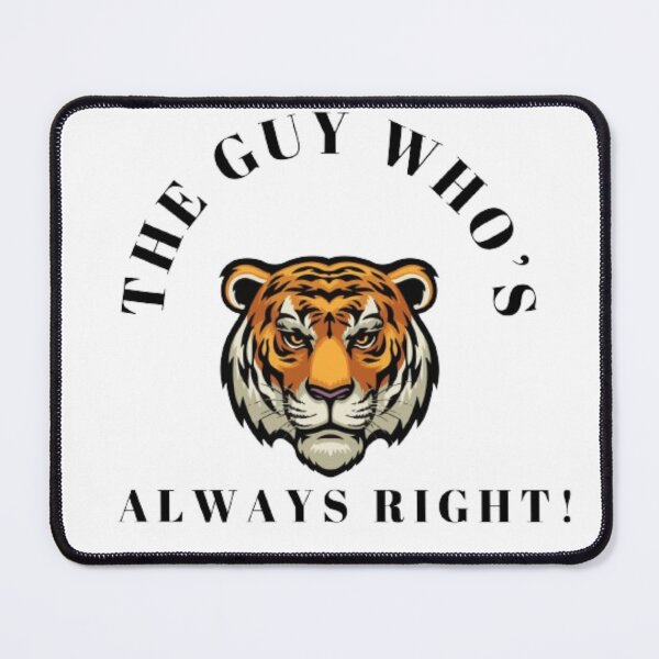 Item preview, The Guy Who's Always Right!| Father's Day designed and sold by InspiredCreatives.