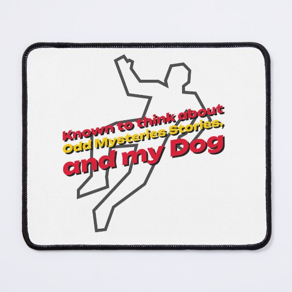 Item preview, Known To Think About Dogs and Odd Mysteries Stories designed and sold by OddMysteries.
