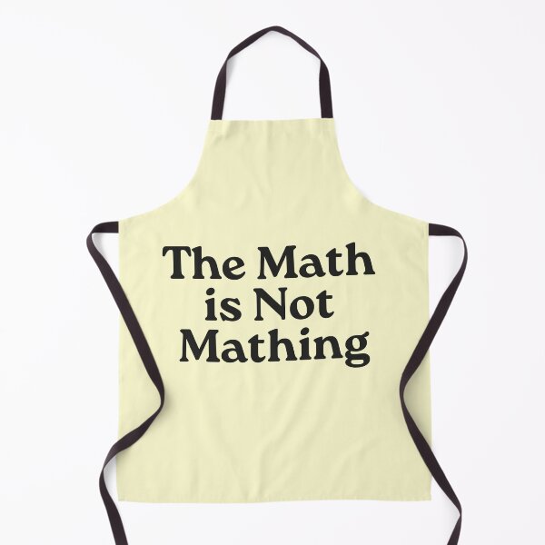 Item preview, The Math is Not Mathing designed and sold by VerdePlantTees.