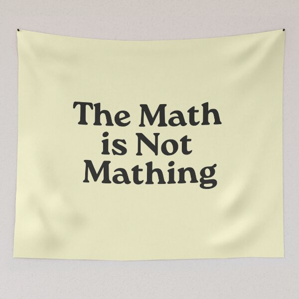 Item preview, The Math is Not Mathing designed and sold by VerdePlantTees.