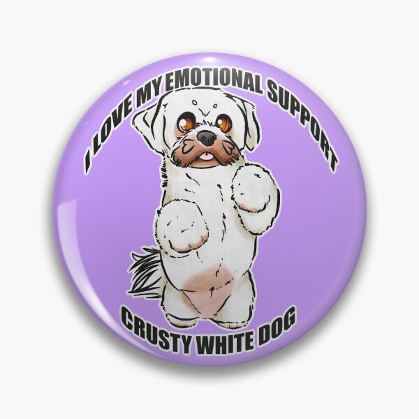 Item preview, I love my emotional support crusty white dog designed and sold by Sparklepupfaeri.