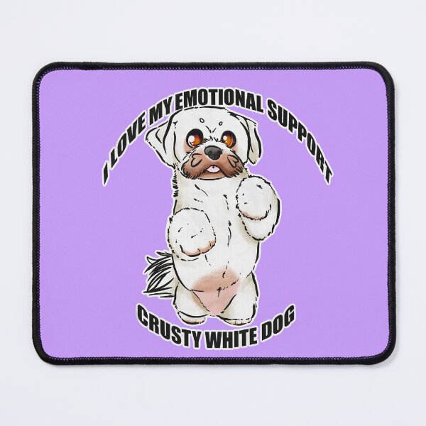 Item preview, I love my emotional support crusty white dog designed and sold by Sparklepupfaeri.