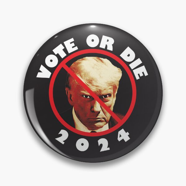 Item preview, VOTE OR DIE ANTI REPUBLICAN DONALD TRUMP  designed and sold by ACME PROPAGANDAWORX.