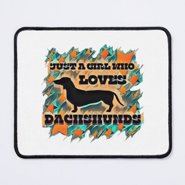 Item preview, Just a Girl Who Loves Dachshunds #3 designed and sold by creativerooney.