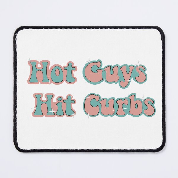 Item preview, Hot Guys Hit Curbs designed and sold by smolsaltypeach1.