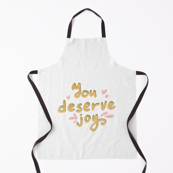 Item preview, You deserve joy designed and sold by pinkyfish1010.