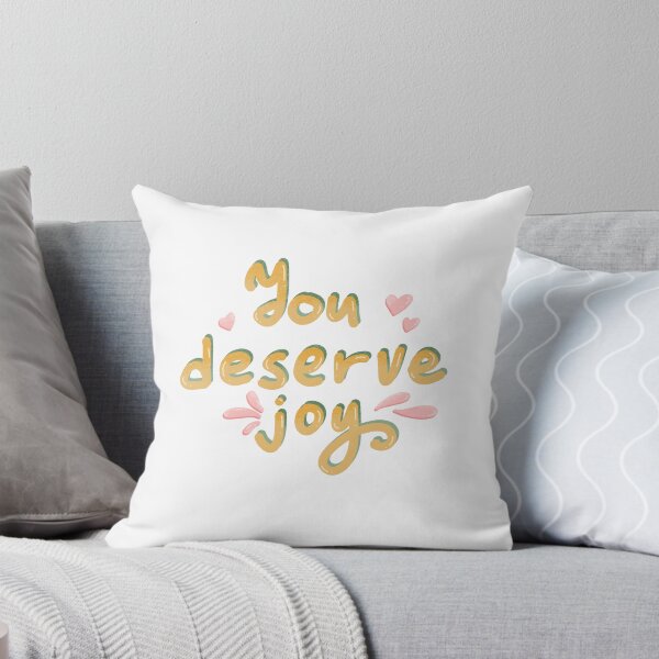 Item preview,  You deserve joy  designed and sold by pinkyfish1010.