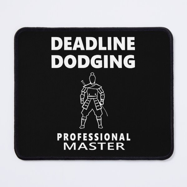 Item preview, Deadline Dodging Professional Master designed and sold by FWLKIT.