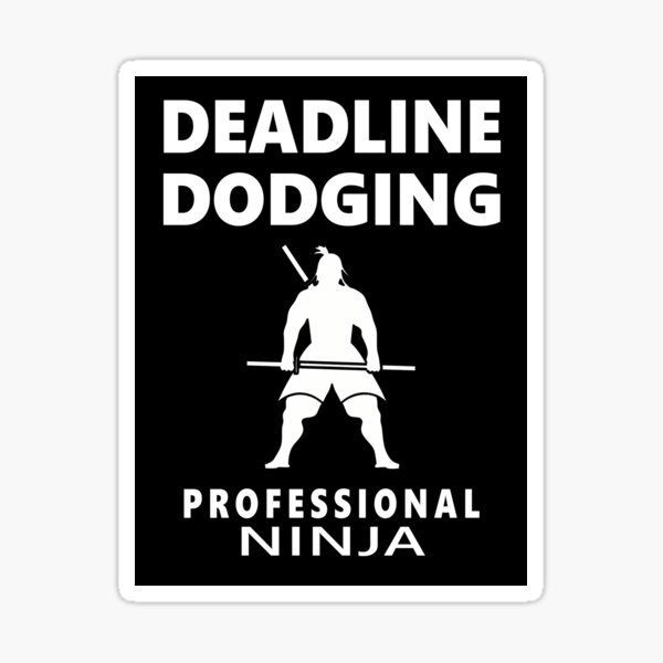 Aperçu de l'œuvre Date limite d'esquive Ninja professionnel créée et vendue par FWLKIT.