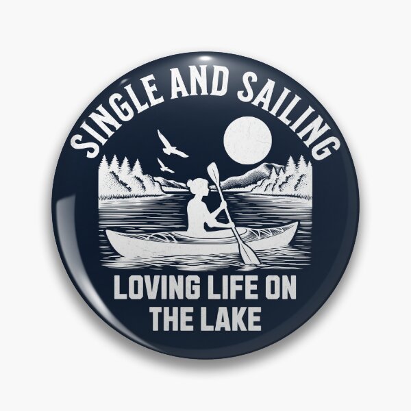 Item preview, Single and Sailing: Loving Life on the Lake designed and sold by InspireHubWear.
