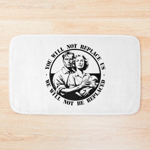 Item preview, We WIll Not Be Replaced designed and sold by Peter Stawicki.