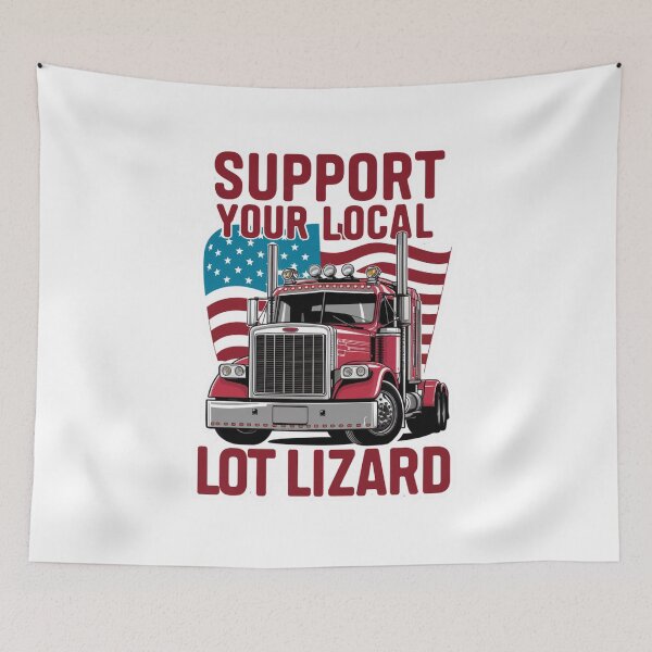 Item preview, Support Your Local Lot Lizard Funny Theme Shirt designed and sold by Peter Stawicki.