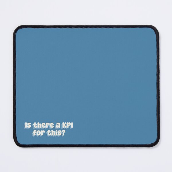 Item preview, Is there a KPI for this? typography designed and sold by Sakurafy.