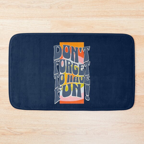 Item preview, Don’t forget to have FUN! designed and sold by Catherine Harrison.