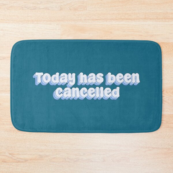 Item preview, Today has been cancelled typography designed and sold by Sakurafy.