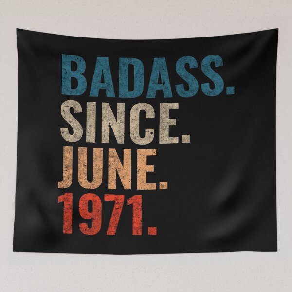 Item preview, Badass since June 1971 Vintage 1971 June birthday gift designed and sold by Teelogic.