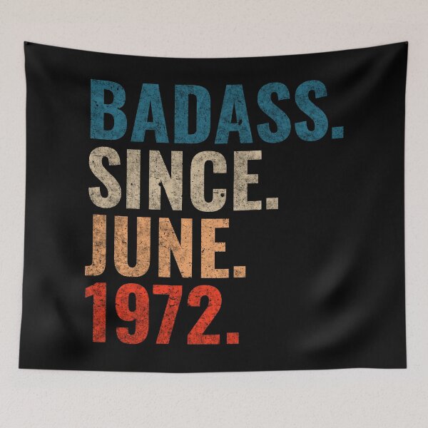 Item preview, Badass since June 1972 Vintage 1972 June birthday gift designed and sold by Teelogic.