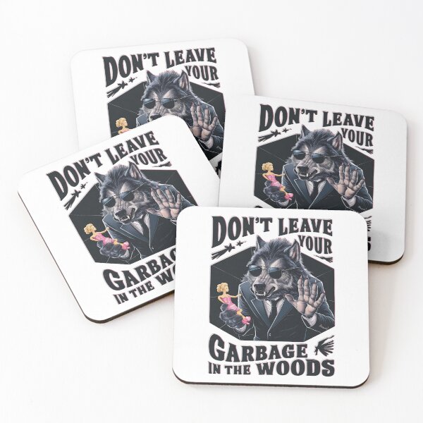 Item preview, WEREWOLF DON'T LEAVE YOUR GARBAGE IN THE WOODS designed and sold by justyna-s28.