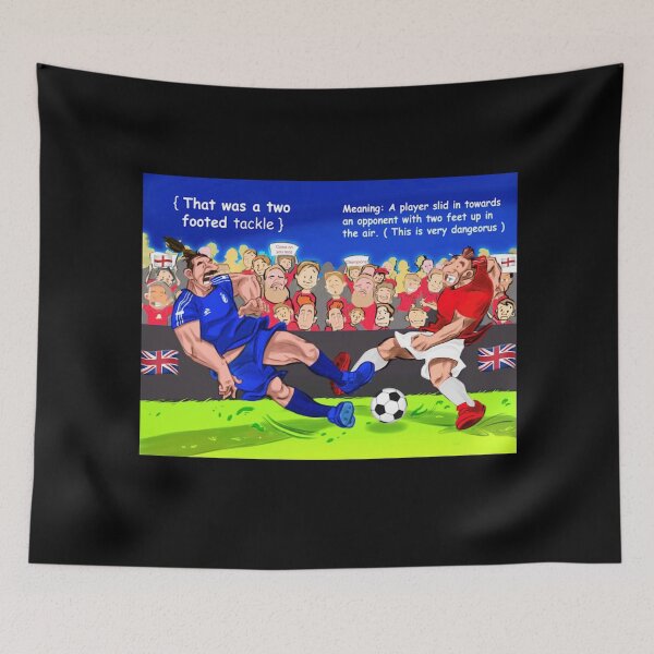 Item preview, That Was a Two Footed Tackle - Funny Football/Soccer Sayings designed and sold by Wrexham-tees.