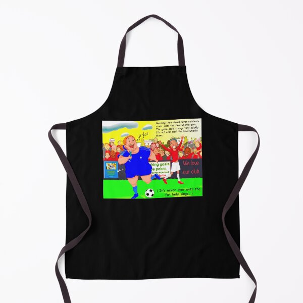 Item preview, It's Never Over Until The Fat Lady Sings - Funny Football/Soccer Sayings designed and sold by Wrexham-tees.