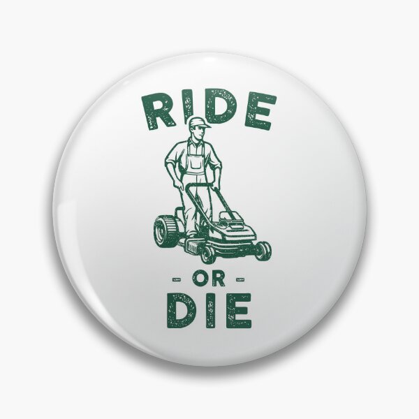 Item preview, Ride or Die Lawn Mower  designed and sold by 365CarMods Official.