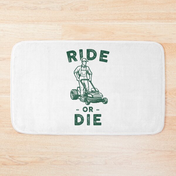 Item preview, Ride or Die Lawn Mower  designed and sold by 365CarMods Official.