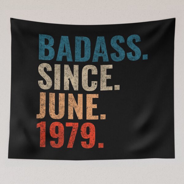 Item preview, Badass since June 1979 Vintage 1979 June birthday gift designed and sold by Teelogic.