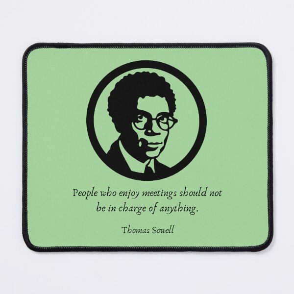 Item preview, Thomas Sowell - meetings designed and sold by diddlysquid.
