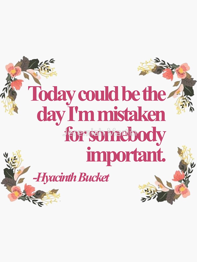 "Hyacinth Bucket Quotes" Sticker for Sale by jeremiahm08 Redbubble