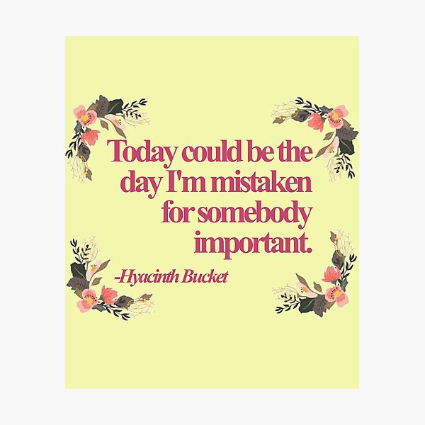 Item preview, Hyacinth Bucket Quotes designed and sold by Jeremiah Martin.