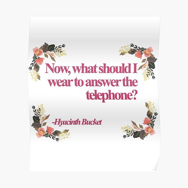 "Hyacinth Bucket Quotes" Poster by jeremiahm08 Redbubble
