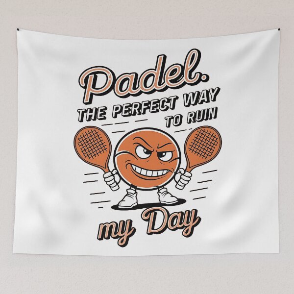 Item preview, Padel: The Perfect Way To Ruin My Day Padel Player designed and sold by DomTeesHaven.