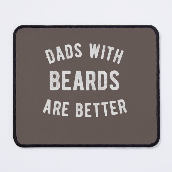 Item preview, Dads with Beards are Better | Fathers Day Gift designed and sold by VinsendDraconi.