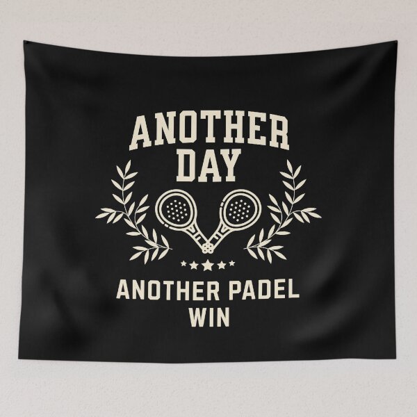 Item preview, Another Day, Another Padel Win Padel Player designed and sold by DomTeesHaven.