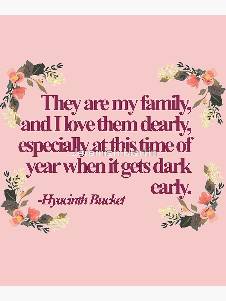 "Hyacinth Bucket Quotes " Poster by jeremiahm08 Redbubble