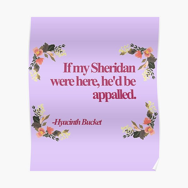 "Hyacinth Bucket Quotes " Poster by jeremiahm08 Redbubble
